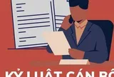 Đề xuất không thi hành kỷ luật cán bộ bằng các hình thức khác nhau và nhiều lần