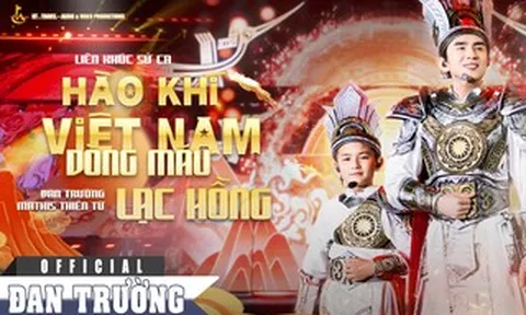 Đan Trường cùng con trai hát Sử ca