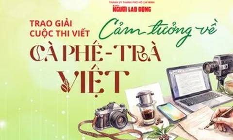 Tối nay, trao giải cuộc thi "Cảm tưởng về cà phê - trà Việt"