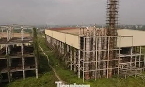 Tận thấy nhà máy Ethanol Phú Thọ 'đắp chiếu' suốt 17 năm