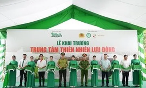 Khai trương Trung tâm Thiên nhiên lưu động đầu tiên tại Việt Nam