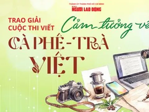 Tối nay, trao giải cuộc thi "Cảm tưởng về cà phê - trà Việt"