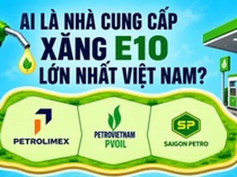 Cần 1 triệu m3 xăng E10 mỗi tháng, ai là nhà cung cấp lớn nhất Việt Nam?